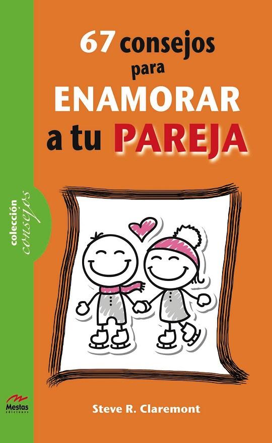 67 CONSEJOS PARA ENAMORAR A TU PAREJA | 9788492892419 | CLAREMONT, STEVE R. | Galatea Llibres | Llibreria online de Reus, Tarragona | Comprar llibres en català i castellà online