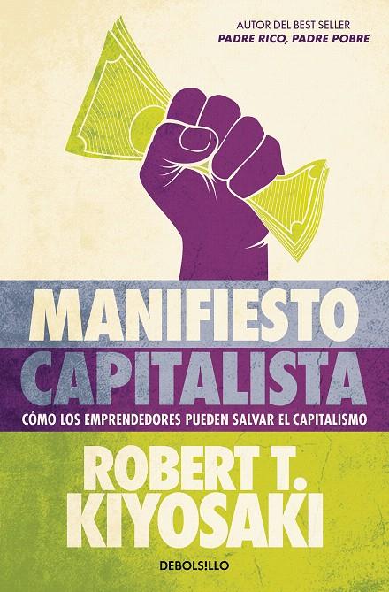 MANIFIESTO CAPITALISTA | 9788466373814 | KIYOSAKI, ROBERT T. | Galatea Llibres | Librería online de Reus, Tarragona | Comprar libros en catalán y castellano online