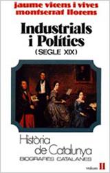 INDUSTRIALS I POLITICS (SEGLE XIX) | 9788431618148 | VICENS I VIVES, JAUME | Galatea Llibres | Librería online de Reus, Tarragona | Comprar libros en catalán y castellano online