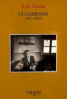 CUADERNOS 1957-1972 | 9788483106709 | CIORAN, E.M. | Galatea Llibres | Librería online de Reus, Tarragona | Comprar libros en catalán y castellano online