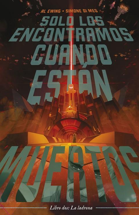 SOLO LOS ENCONTRAMOS CUANDO ESTÁN MUERTOS 2 | 9788411120388 | EWING, AL/MEO, SIMONE DI | Galatea Llibres | Llibreria online de Reus, Tarragona | Comprar llibres en català i castellà online