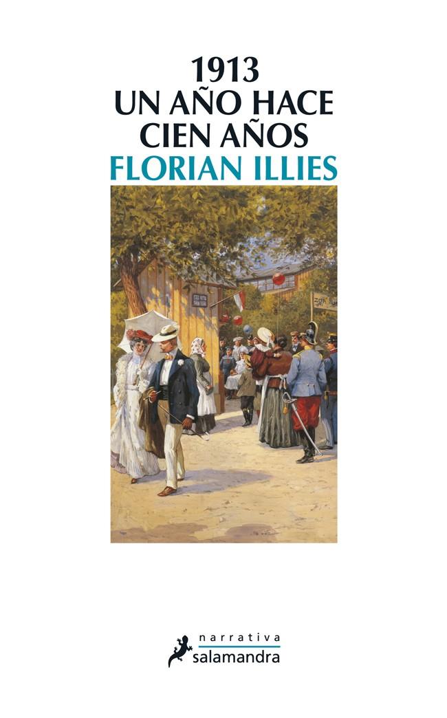 1913 UN AÑO HACE CIEN AÑOS | 9788498385342 | ILLIES, FLORIAN | Galatea Llibres | Llibreria online de Reus, Tarragona | Comprar llibres en català i castellà online