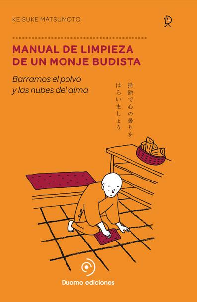 MANUAL DE LIMPIEZA DE UN MONJE BUDISTA | 9788494119682 | MATSUMOTO, KEISUKE | Galatea Llibres | Llibreria online de Reus, Tarragona | Comprar llibres en català i castellà online