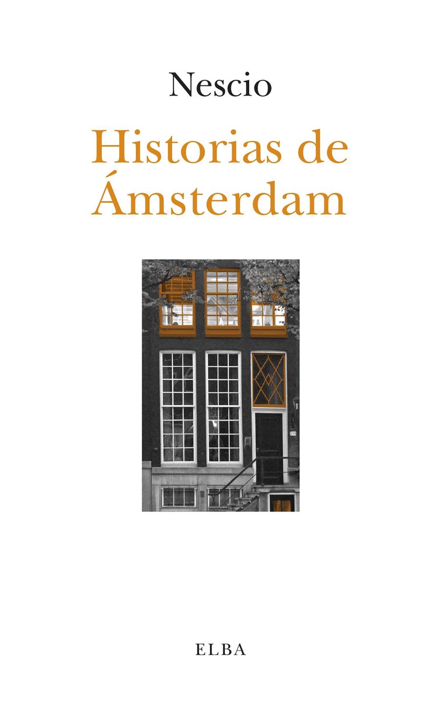 HISTORIAS DE ÁMSTERDAM | 9788494366642 | NESCIO | Galatea Llibres | Llibreria online de Reus, Tarragona | Comprar llibres en català i castellà online