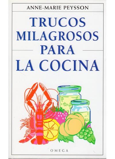 TRUCOS MILAGROSOS PARA LA COCINA | 9788428211499 | PEYSSON, ANNE-MARIE | Galatea Llibres | Llibreria online de Reus, Tarragona | Comprar llibres en català i castellà online