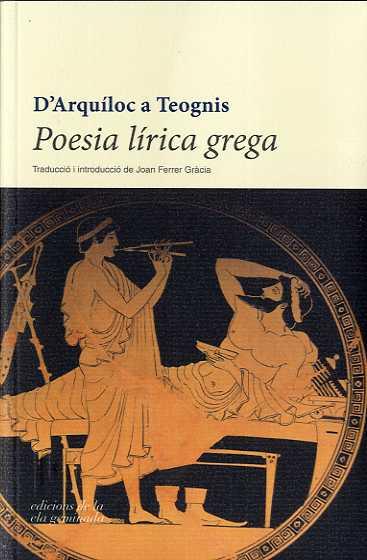 POESIA LÍRICA GREGA | 9788494342479 | FERRER GARCIA, JOAN | Galatea Llibres | Llibreria online de Reus, Tarragona | Comprar llibres en català i castellà online