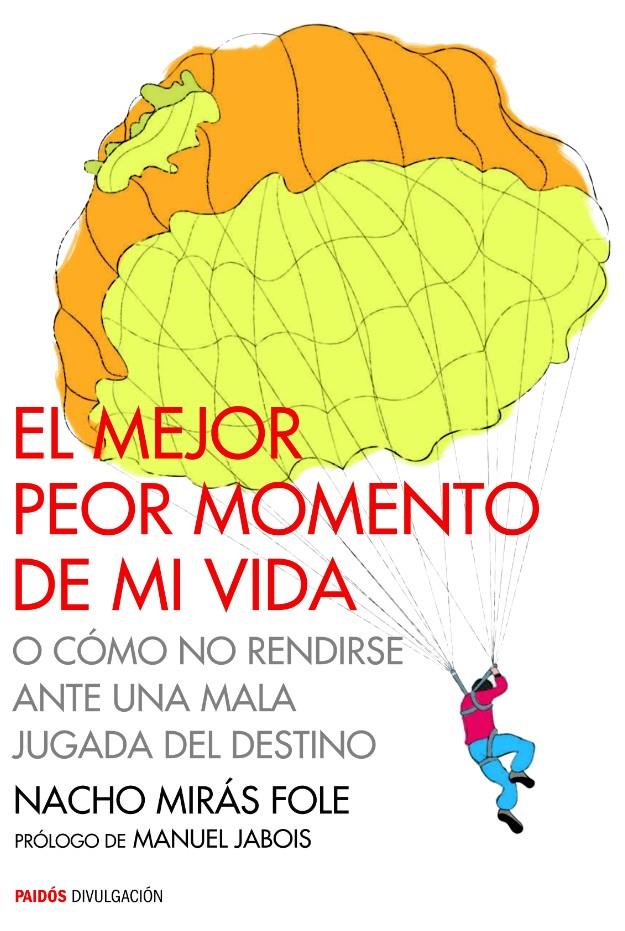 EL MEJOR PEOR MOMENTO DE MI VIDA | 9788449330483 | MIRÁS, NACHO | Galatea Llibres | Llibreria online de Reus, Tarragona | Comprar llibres en català i castellà online