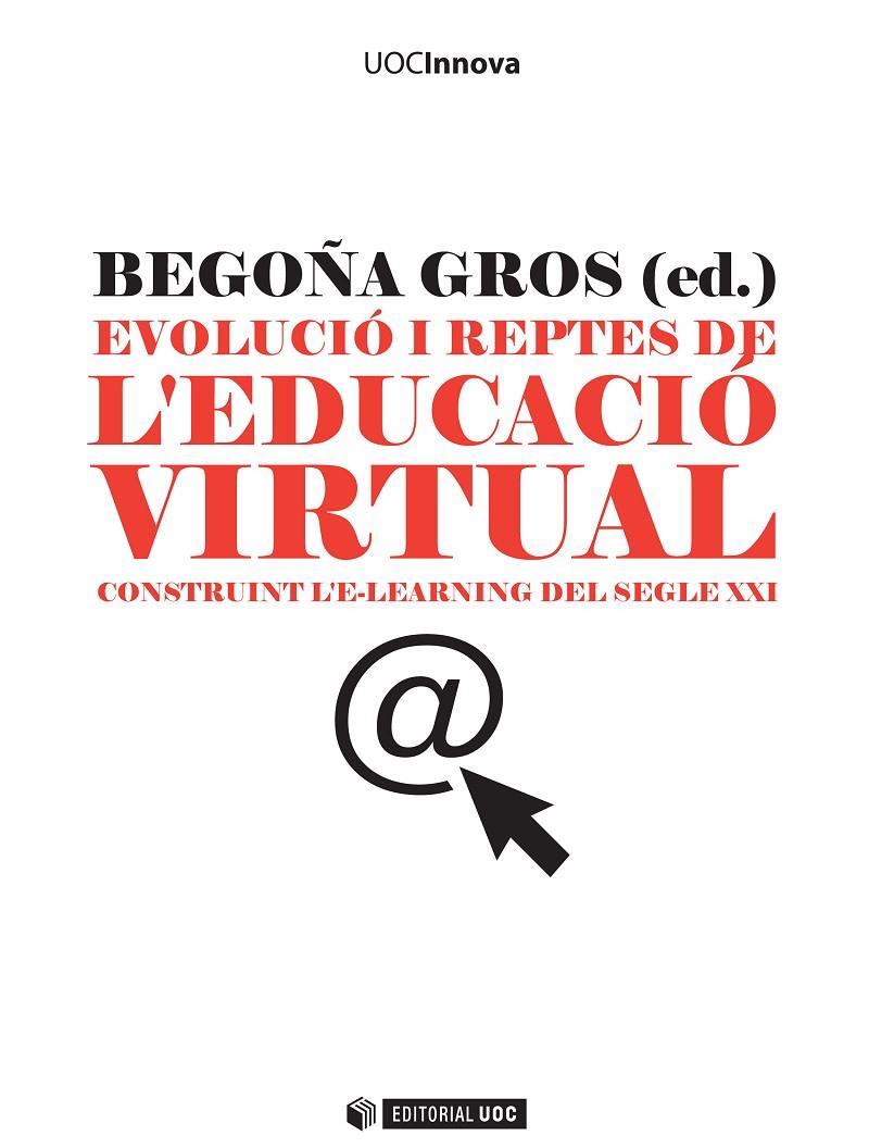 EVOLUCIO I REPTES DE L'EDUCACIO VIRTUAL | 9788497884075 | GROS, BEGOÑA | Galatea Llibres | Llibreria online de Reus, Tarragona | Comprar llibres en català i castellà online