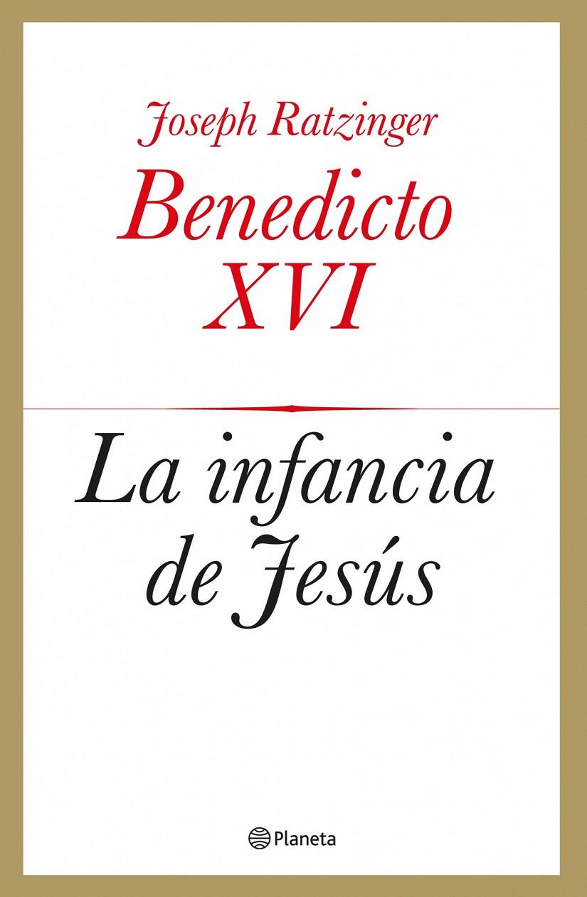 LA INFANCIA DE JESÚS | 9788408039433 | BENEDICTO XVI | Galatea Llibres | Librería online de Reus, Tarragona | Comprar libros en catalán y castellano online