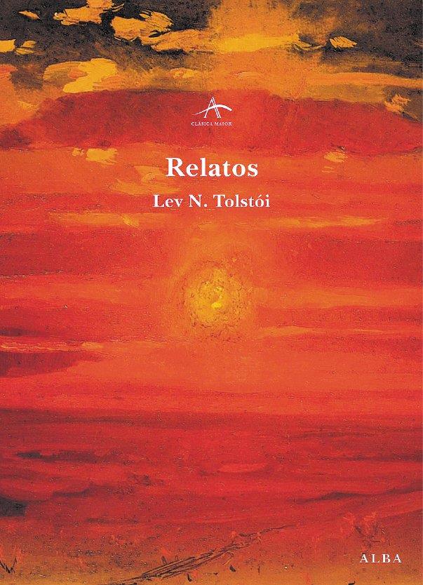 RELATOS | 9788484283027 | TOLSTOI, LEV | Galatea Llibres | Librería online de Reus, Tarragona | Comprar libros en catalán y castellano online