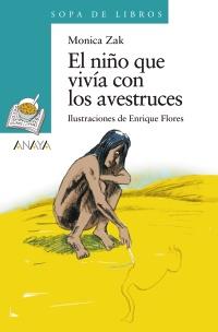 EL NIÑO QUE VIVÍA CON LOS AVESTRUCES | 9788467829303 | ZAK, MONICA | Galatea Llibres | Llibreria online de Reus, Tarragona | Comprar llibres en català i castellà online