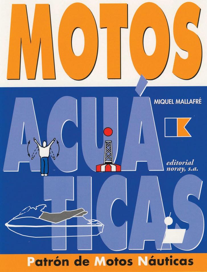 MOTOS ACUATICAS. PATRON DE MOTOS NAUTICAS | 9788474861327 | MALLAFRE, MIQUEL | Galatea Llibres | Llibreria online de Reus, Tarragona | Comprar llibres en català i castellà online