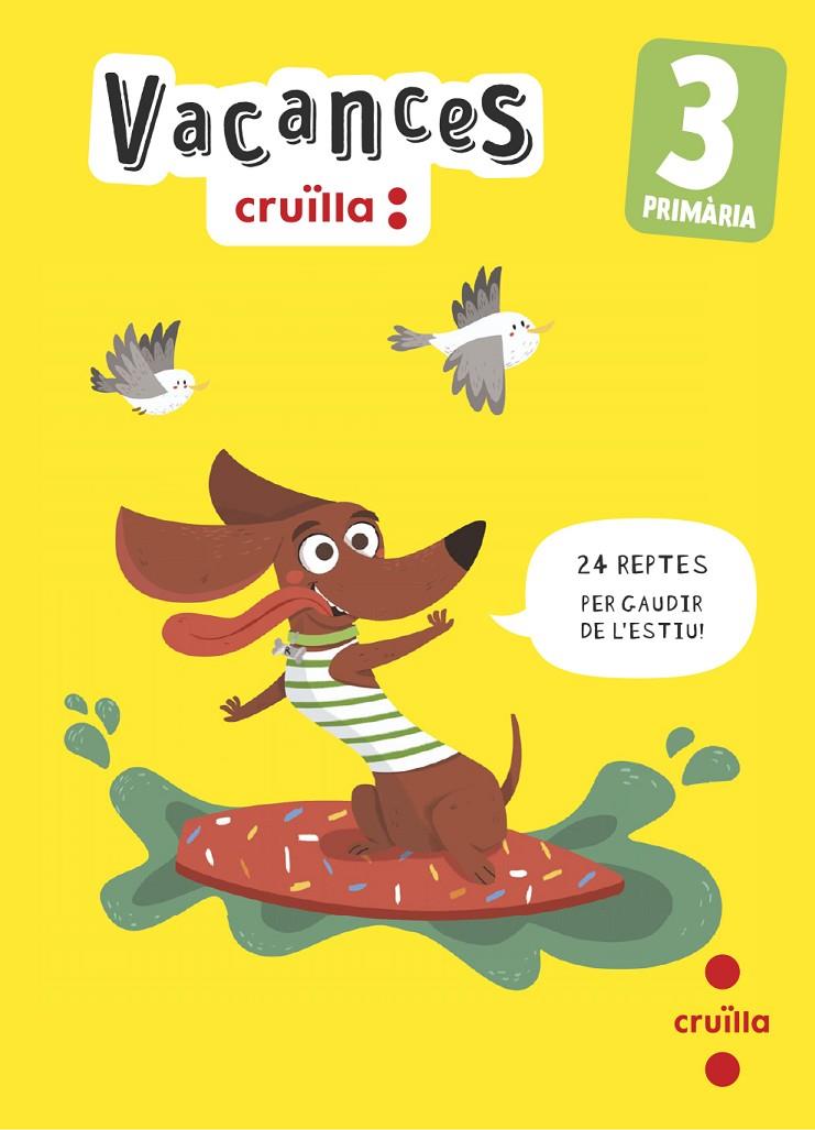 VACANCES 3 PRIMÀRIA | 9788466157452 | MODREGO, ROSA/EQUIP EDITORIAL CRUÏLLA, | Galatea Llibres | Librería online de Reus, Tarragona | Comprar libros en catalán y castellano online