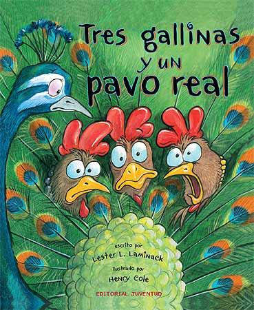 TRES GALLINAS Y UN PAVO REAL | 9788426139771 | LAMINACH, LESTER | Galatea Llibres | Llibreria online de Reus, Tarragona | Comprar llibres en català i castellà online