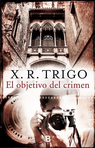 EL OBJETIVO DEL CRIMEN | 9788466658195 | TRIGO, X.R. | Galatea Llibres | Llibreria online de Reus, Tarragona | Comprar llibres en català i castellà online