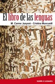 LIBRO DE LAS LENGUAS | 9788499210919 | JUNYENT FIGUERAS, CARME / MUNCUNILL DAZA, CRISTINA | Galatea Llibres | Llibreria online de Reus, Tarragona | Comprar llibres en català i castellà online