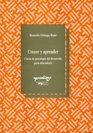 CRECER Y APRENDER. CURSO DE PSICOLOGIA DEL DESARROLLO | 9788477741343 | ORTEGA RUIZ, ROSARIO | Galatea Llibres | Llibreria online de Reus, Tarragona | Comprar llibres en català i castellà online