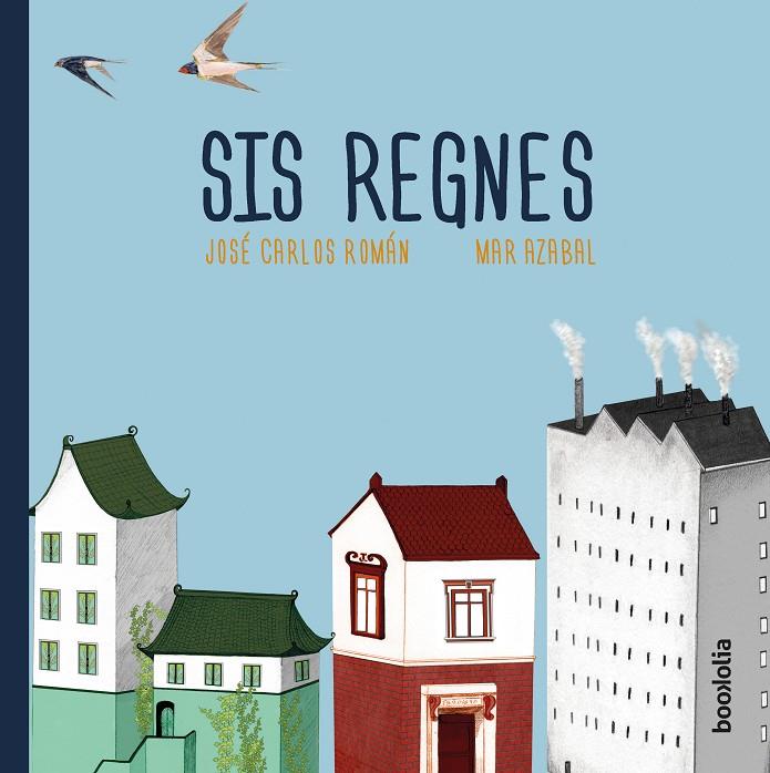 SIS REGNES | 9788494911743 | ROMÁN, JOSÉ CARLOS | Galatea Llibres | Librería online de Reus, Tarragona | Comprar libros en catalán y castellano online