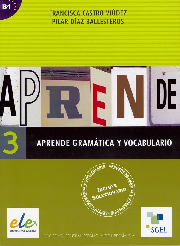 APRENDE GRAMATICA Y VOCABULARIO 3 | 9788497781817 | CASTRO VIUDEZ, FCA. | Galatea Llibres | Llibreria online de Reus, Tarragona | Comprar llibres en català i castellà online