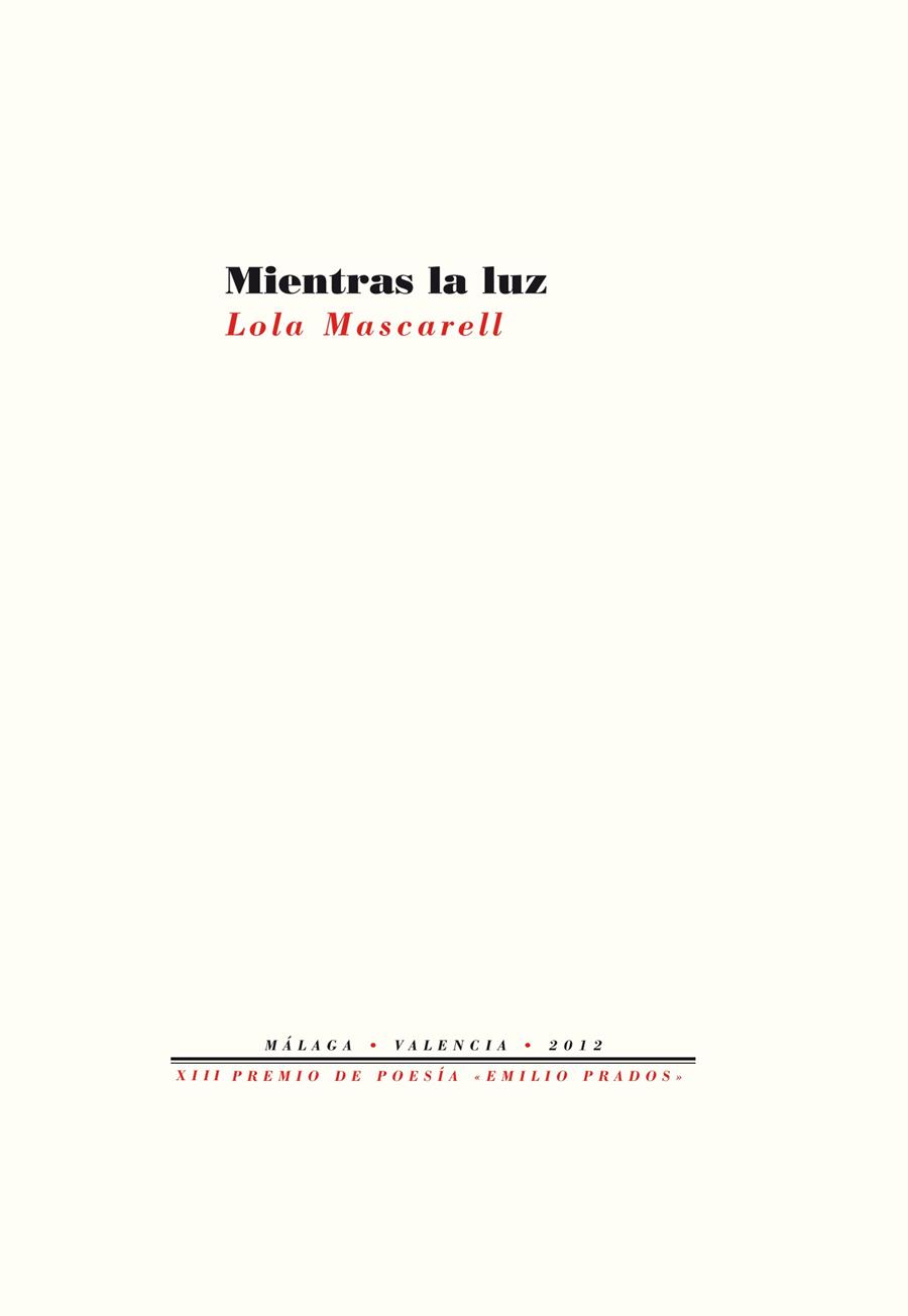 MIENTRAS LA LUZ | 9788415576402 | MASCARELL, LOLA | Galatea Llibres | Librería online de Reus, Tarragona | Comprar libros en catalán y castellano online