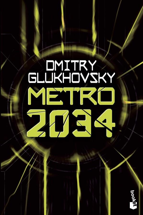 METRO 2034 | 9788445006917 | GLUKHOVSKY, DMITRY | Galatea Llibres | Llibreria online de Reus, Tarragona | Comprar llibres en català i castellà online