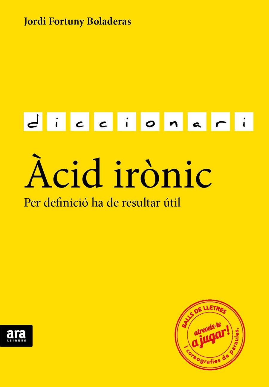 ÀCID IRÒNIC | 9788416154784 | FORTUNY I BOLADERAS, JORDI | Galatea Llibres | Llibreria online de Reus, Tarragona | Comprar llibres en català i castellà online