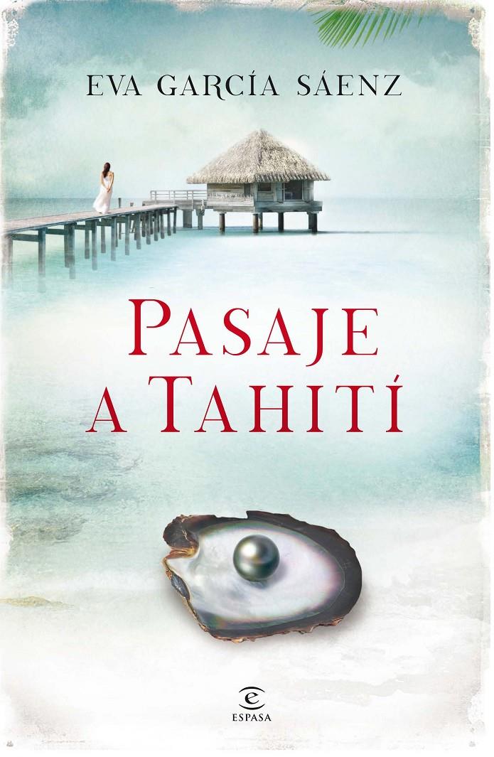 PASAJE A TAHITÍ | 9788467041255 | GARCÍA SÁENZ, EVA | Galatea Llibres | Llibreria online de Reus, Tarragona | Comprar llibres en català i castellà online