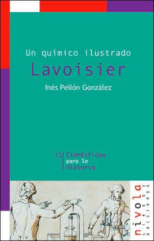 LAVOISIER. UN QUIMICO ILUSTRADO | 9788495599452 | PELLON GONZALEZ, INES | Galatea Llibres | Librería online de Reus, Tarragona | Comprar libros en catalán y castellano online