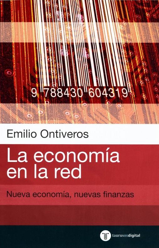 ECONOMIA EN LA RED, LA | 9788430604388 | ONTIVEROS, EMILIO | Galatea Llibres | Llibreria online de Reus, Tarragona | Comprar llibres en català i castellà online