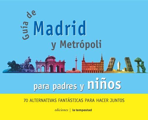 GUIA DE MADRID Y METROPOLI | 9788479489793 | CIMADEVILLA, FÁTIMA | Galatea Llibres | Llibreria online de Reus, Tarragona | Comprar llibres en català i castellà online