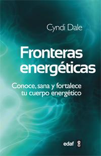 FRONTERAS ENERGÉTICAS | 9788441431713 | DALE, CYNDI | Galatea Llibres | Librería online de Reus, Tarragona | Comprar libros en catalán y castellano online