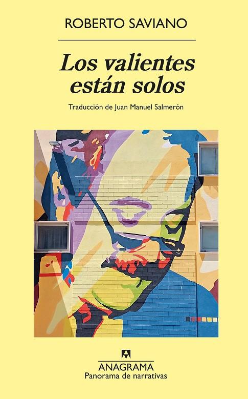 LOS VALIENTES ESTÁN SOLOS | 9788433921352 | SAVIANO, ROBERTO | Galatea Llibres | Llibreria online de Reus, Tarragona | Comprar llibres en català i castellà online