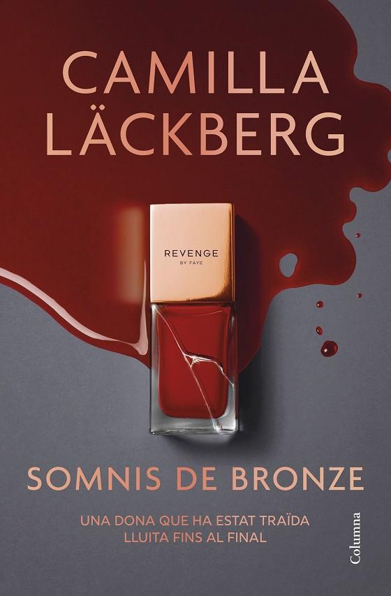 SOMNIS DE BRONZE | 9788466433020 | LÄCKBERG, CAMILLA | Galatea Llibres | Llibreria online de Reus, Tarragona | Comprar llibres en català i castellà online