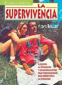 SUPERVIVENCIA, EL GRAN LIBRO DE LA | 9788430585960 | BATALLER, VICENTE | Galatea Llibres | Llibreria online de Reus, Tarragona | Comprar llibres en català i castellà online