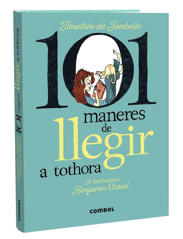 101 MANERES DE LLEGIR A TOTHORA | 9788411580427 | DE FOMBELLE, TIMOTHÉE | Galatea Llibres | Llibreria online de Reus, Tarragona | Comprar llibres en català i castellà online