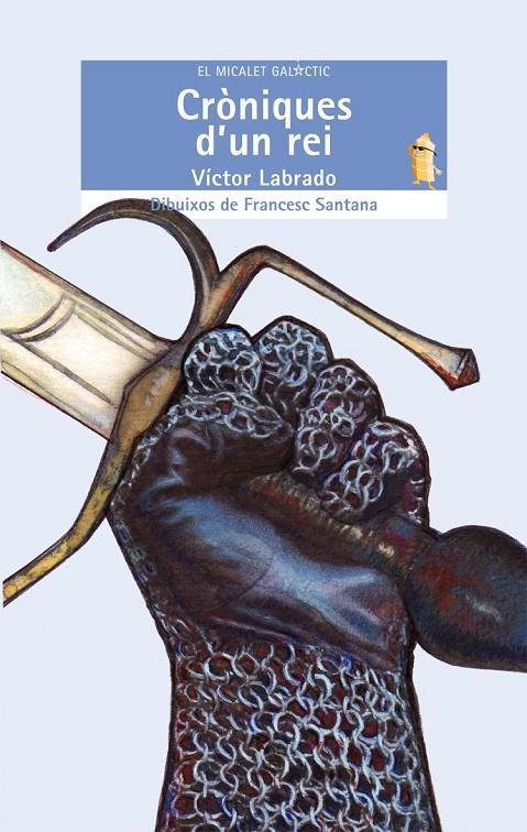 CRONIQUES D'UN REI | 9788498243338 | LABRADO, VICTOR | Galatea Llibres | Librería online de Reus, Tarragona | Comprar libros en catalán y castellano online