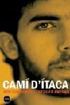 CAMI D'ITACA | 9788496499430 | PRESAS, OLEGUER | Galatea Llibres | Librería online de Reus, Tarragona | Comprar libros en catalán y castellano online