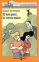 TEU PARE, LA MEVA MARE, EL | 9788466104784 | TOWNSON, HAZEL | Galatea Llibres | Llibreria online de Reus, Tarragona | Comprar llibres en català i castellà online