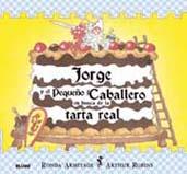 JORGE Y EL PEQUEÑO CABALLERO EN BUSCA DE LA TARTA REAL | 9788498014679 | ARMITAGE/A. ROBINS | Galatea Llibres | Llibreria online de Reus, Tarragona | Comprar llibres en català i castellà online