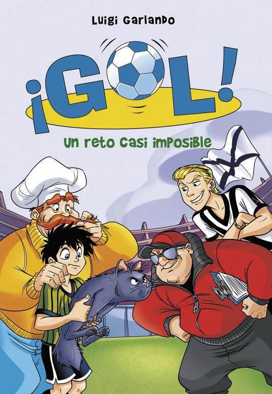 UN RETO CASI IMPOSIBLE ¡GOL! 37 | 9788490435748 | GARLANDO, LUIGI | Galatea Llibres | Librería online de Reus, Tarragona | Comprar libros en catalán y castellano online