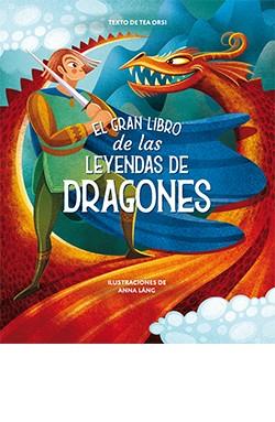 EL GRAN LIBRO DE LAS LEYENDAS DE DRAGONES | 9788418350474 | LÁNG, ANNA | Galatea Llibres | Llibreria online de Reus, Tarragona | Comprar llibres en català i castellà online