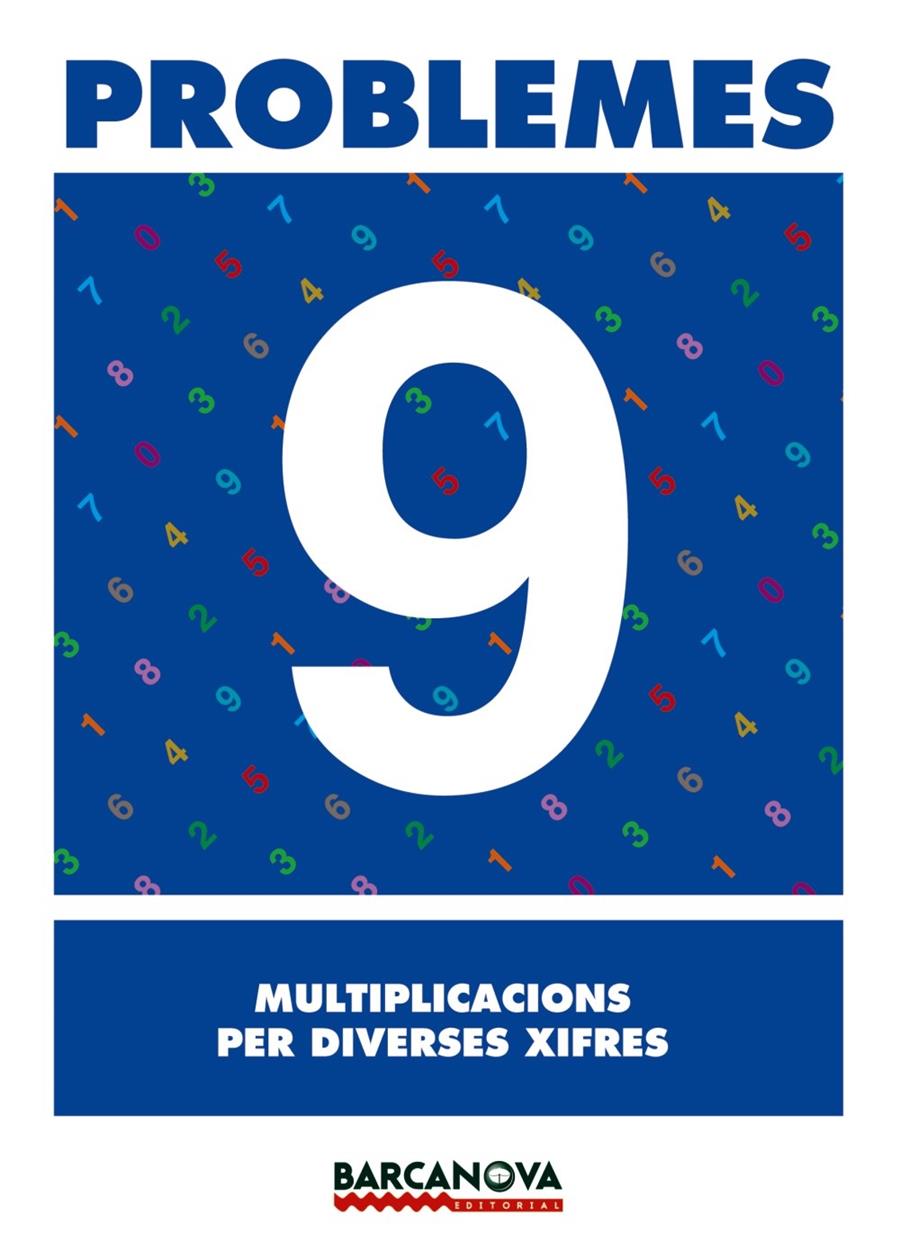 PROBLEMES 9. MULTIPLICACIONS PER DIVERSES XIFRES. PRIMARIA | 9788448914288 | PASTOR FERNANDEZ, ANDREA ,  [ET. AL.] | Galatea Llibres | Librería online de Reus, Tarragona | Comprar libros en catalán y castellano online