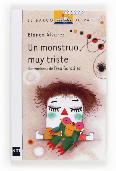 UN MONSTRUO MUY TRISTE | 9788467552041 | ÁLVAREZ GONZÁLEZ, BLANCA | Galatea Llibres | Llibreria online de Reus, Tarragona | Comprar llibres en català i castellà online