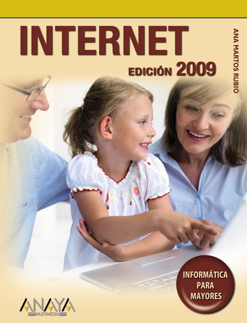 INTERNET PARA MAYORES. EDICIÓN 2009 | 9788441525801 | MARTOS RUBIO, ANA | Galatea Llibres | Llibreria online de Reus, Tarragona | Comprar llibres en català i castellà online