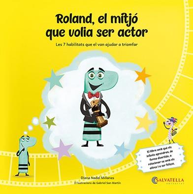 ROLAND,EL MITJÓ QUE VOLIA SER ACTOR | 9788419565563 | NADAL MILLANES, DIANA | Galatea Llibres | Llibreria online de Reus, Tarragona | Comprar llibres en català i castellà online