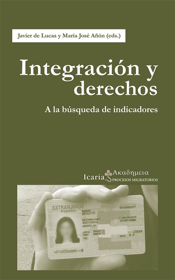 INTEGRACIÓN Y DERECHOS | 9788498885620 | DE LUCAS, JAVIER | Galatea Llibres | Llibreria online de Reus, Tarragona | Comprar llibres en català i castellà online