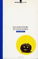 INVENTORS DE FANTASMES, ELS | 9788424681708 | VALLVERDU, JOSEP | Galatea Llibres | Llibreria online de Reus, Tarragona | Comprar llibres en català i castellà online