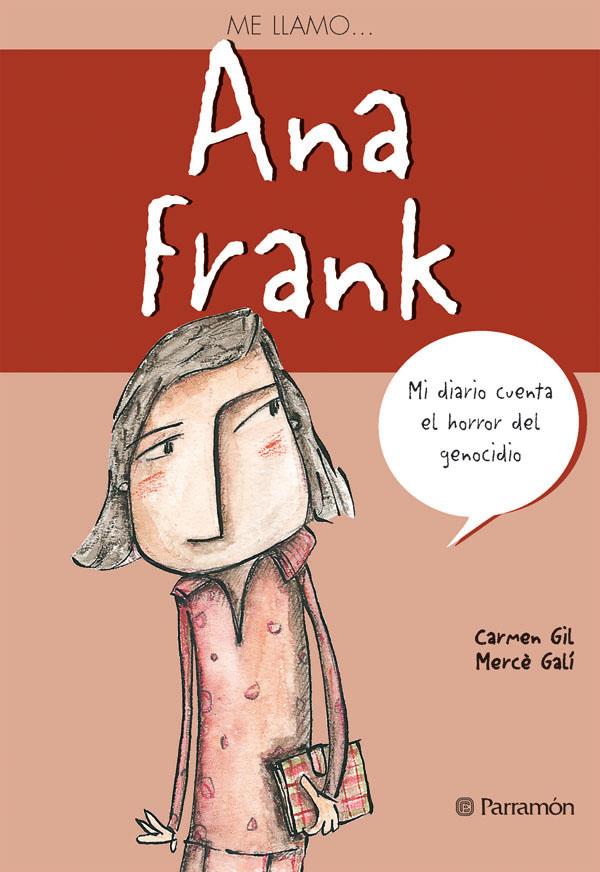 ME LLAMO... ANA FRANK | 9788434233393 | GIL, CARMEN | Galatea Llibres | Librería online de Reus, Tarragona | Comprar libros en catalán y castellano online