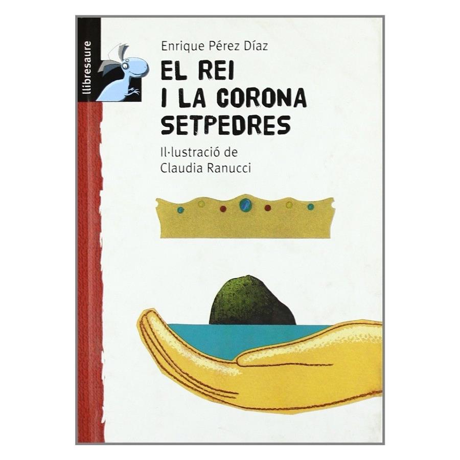 REI I LA CORONA SETPEDRES | 9788479421502 | PEREZ DIAZ, ENRIQUE | Galatea Llibres | Llibreria online de Reus, Tarragona | Comprar llibres en català i castellà online