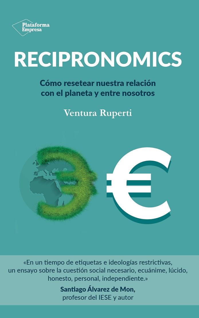 RECIPRONOMICS | 9788418582431 | RUPERTI, VENTURA | Galatea Llibres | Llibreria online de Reus, Tarragona | Comprar llibres en català i castellà online